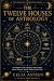 The Twelve Houses of Astrol...
