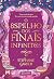 O Espelho dos Finais Infinitos (Era uma vez um coração partido, #3.5)