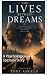 The Lives Between Dreams: A...