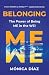 Belonging : The Power of Be...
