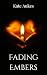 Fading Embers (The Remnant ...