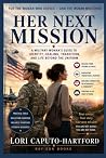 Her Next Mission by Lori A Caputo-Hartford Her Next Mission by Lori A Caputo-Hartford