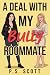 A Deal with my Bully Roomma...