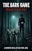 THE DARK GAME - Whose Turn ...