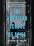 The American School of Spies: The Archaeologists Who Fought the Nazis and Saved the Treasures of Ancient Greece