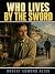 Who Lives By the Sword