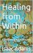 Healing from Within: Overco...