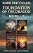 Foundation of the Dragon: B...