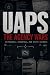UAPs The Agency Wars: Witne...
