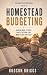 Homestead Budgeting: Knowin...