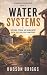 Water Systems: Catching, St...