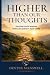Higher Than Our Thoughts: T...