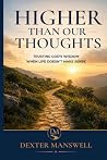 Higher Than Our Thoughts: Trusting God's Wisdom When Life Doesn't Make Sense