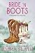 Bride 'N Boots: A Huckleberry Hill Short Story (Saddles & Spurs)