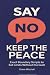Say No, Keep the Peace: Gui...