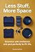 Less Stuff, More Space: How...