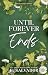 Until Forever Ends (The Knights, #3)