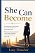 She Can Become: Autonomy is...