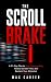 The Scroll Brake: A 21-Day ...