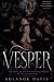 VESPER : Eine düstere, obse...