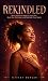 Rekindled: Micro-Moves to R...