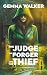 The Judge, the Forger and the Thief by Gemma Walker