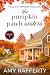 The Pumpkin Patch Sisters by Amy Rafferty