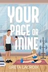 Your Pace Or Mine