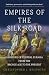 Empires of the Silk Road (R...