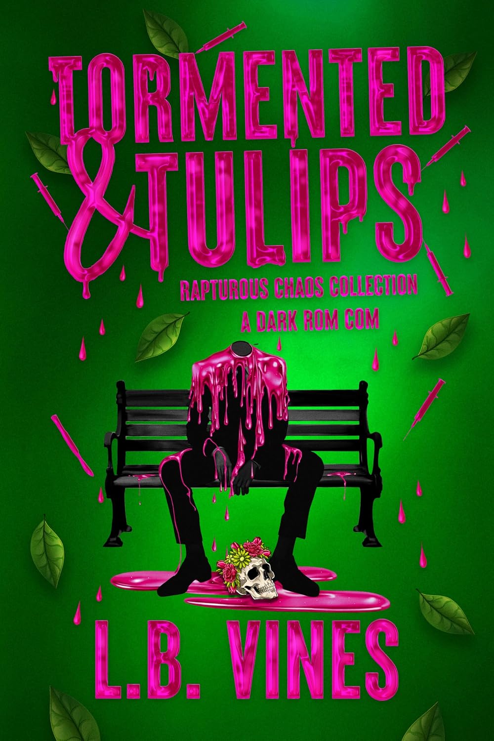 Read Tormented & Tulips (Rapturous Chaos Collection #1)