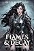 Flames & Decay