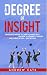 A Degree of Insight: In the...