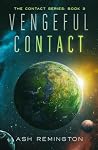Vengeful Contact: The Contact Series: Book 3