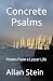 Concrete Psalms: Poems From...
