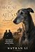 The House That Atlas Found:...