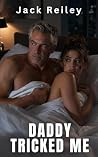 Daddy Tricked Me:...