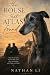 The House That Atlas Found:...