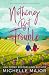 Nothing But Trouble (The Vineyard Next Door #1)