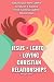 Jesus + LGBTQ+ = Loving Chr...