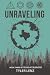 Unraveling by Tyler Lenz