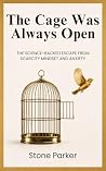 The Cage Was Alwa...