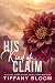 His Kind of Claim: A Steamy...