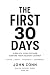 The First 30 Days by John Conn