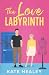 The Love Labyrinth: An Olym...
