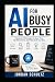 AI for Busy People