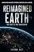 Reimagined Earth: The Battl...