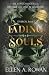 Fading Souls (Ephiron) by Ellen A. Rowan