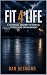 Fit 4 Life: A Personal Jour...