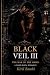 BLACK VEIL III (BLACK VEIL ...