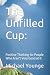 The Unfilled Cup by Michael Younge